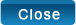 Close